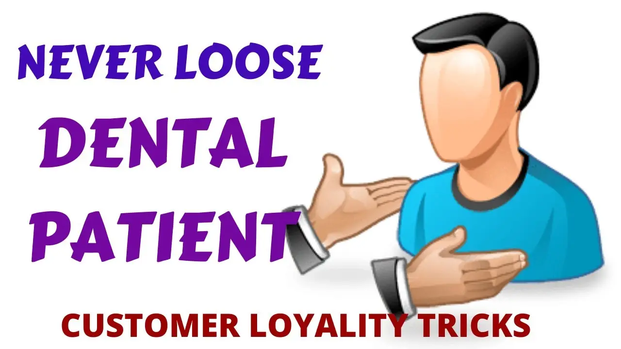 Never Loose Dental Patient| Formula For Patient Loyalty-8 Phases of Patient